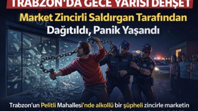 Trabzon’un Pelitli Mahallesi’nde yaşanan olay, mahalle sakinlerine korku dolu anlar